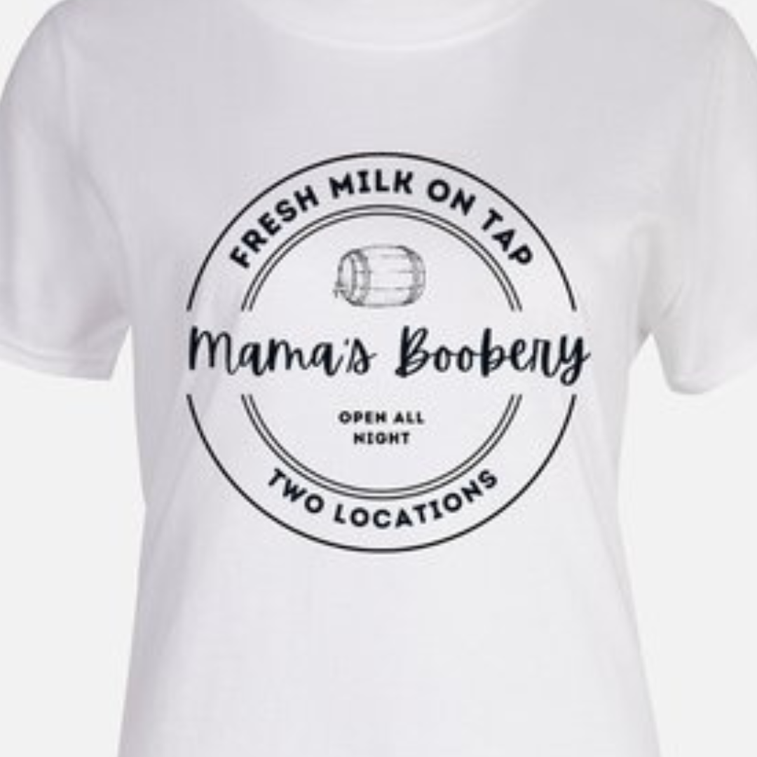 Mama's Boobery T-Shirt