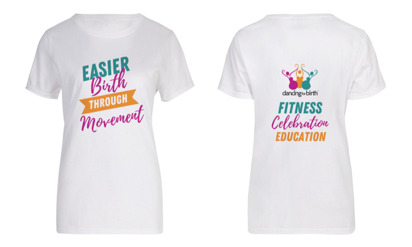 Easier Birth Through Movement T-Shirt
