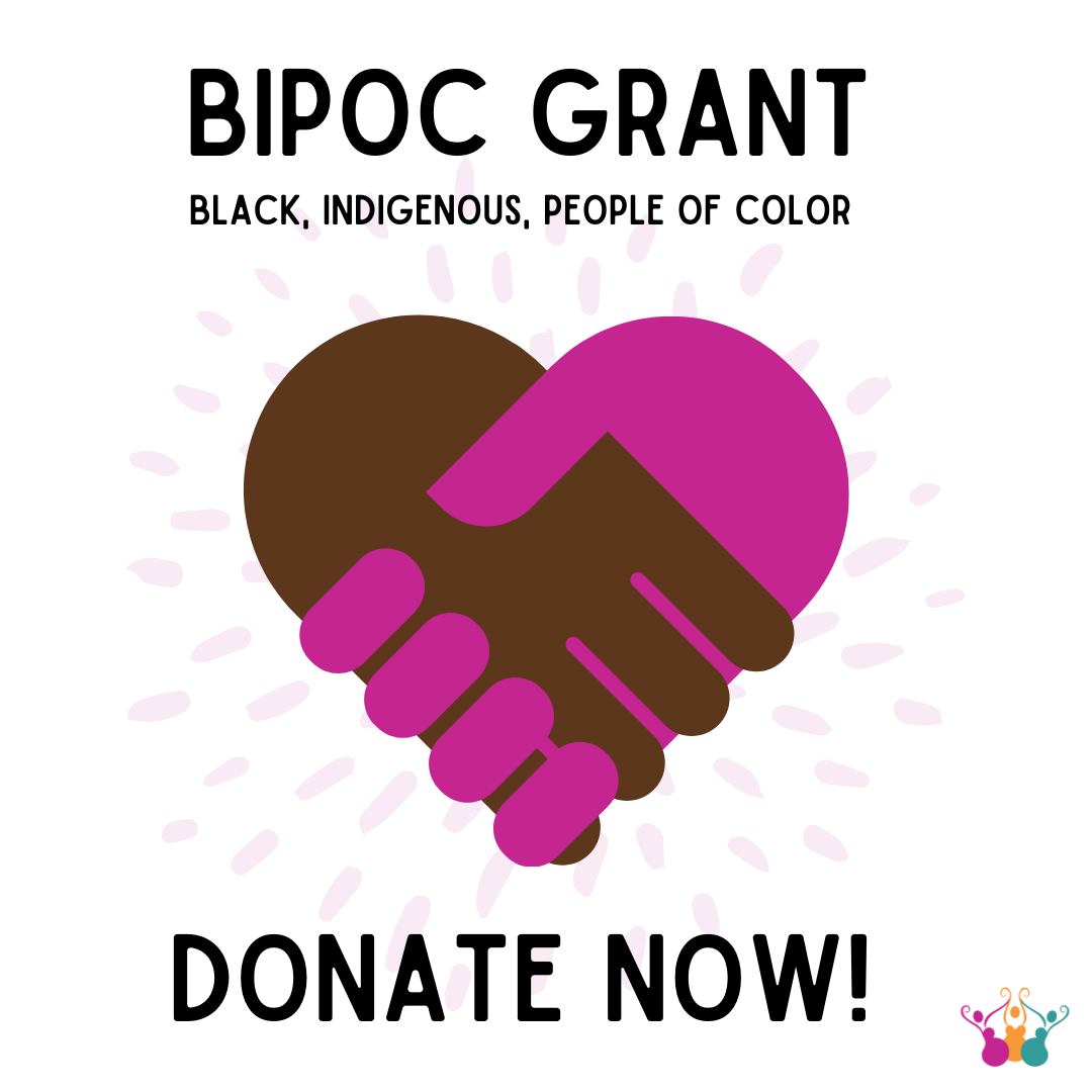 BIPOC Grant for Black, Indigenous, People of Color - Donate Now