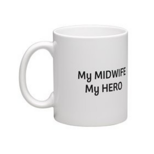 My MIDWIFE My HERO Mug